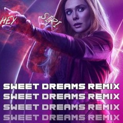 Sweet Dreams (HEY SIRI Remix) SKIP TO 1:30