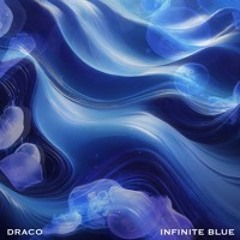 Draco - Infinite Blue [FREE DL]
