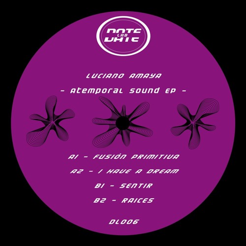 DL006 X Luciano Amaya - Atemporal Sound