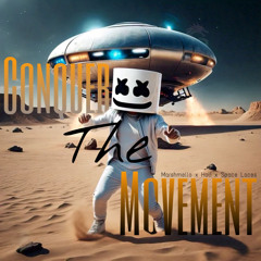 Movement (Marshmello & HOL!) X Conquer (Marshmello & Space Laces) - (GENSUO MASH)