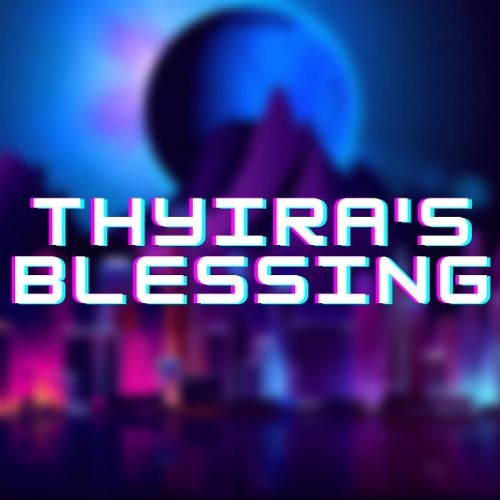 Thyira's Blessing | original