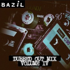 Bazil - Dubbed Out Mix [Vol IV] - Free download