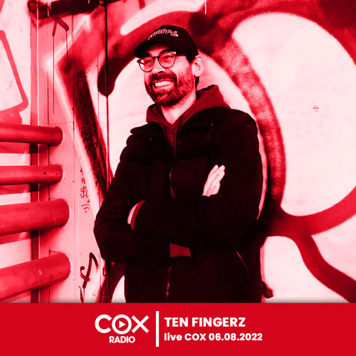 Ten Fingerz - Live @ Cox 06.08.2022