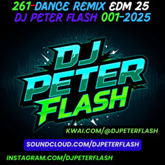 261-DANCE REMIX EDM 26 DJ PETER FLASH 01-2025