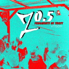 Fragments Of Trust [VTS011]