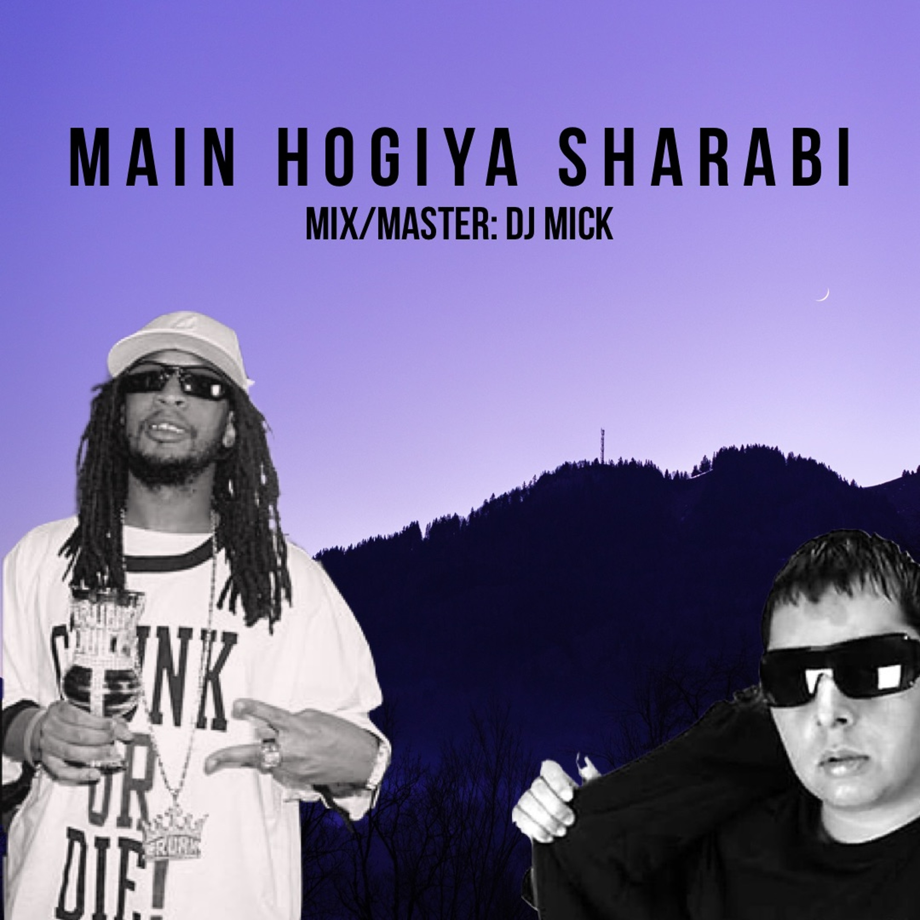 Dj Mick - Main Hogiya Sharabi Ft Lil Jon episode artwork