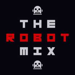 The Robot Mix