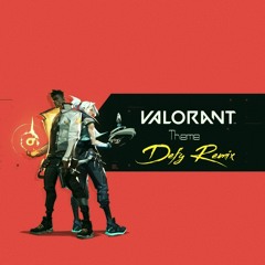 Valorant Theme (Defy Remix)