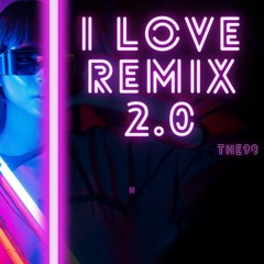 I LOVE REMIX 2.0 - THE98