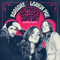 Borgore & Larkin Poe - Southern Comfort (Dubstep Remix)