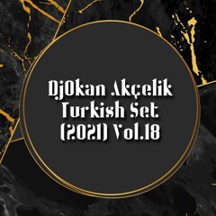 DjOkan Akçelik - Turkish Set Vol.18