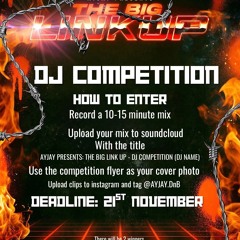 AJAY PRESENTS: THE BIG LINK UP - DJ COMPETITION (OOZY)