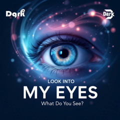 Dark.D - Look into my eyes