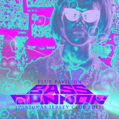 Flux Pavilion - Bass Cannon (Sanjonas Jersey Club Edit)