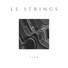 CJMR - Le Strings (Broken) (VIP)
