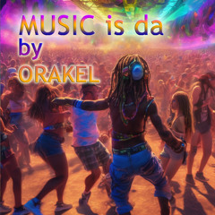 ORAKEL - Musik is da