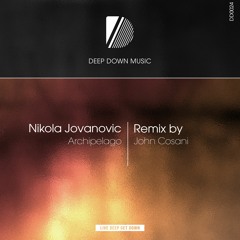 PREMIERE: Nikola Jovanovic - Archipelago (John Cosani Remix) [Deep Down Music]