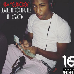 NBA YoungBoy Before I Go - Change