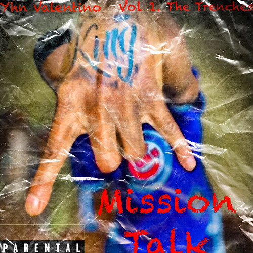 Yhn Valentino - Mission Talk ( Offical Audio )