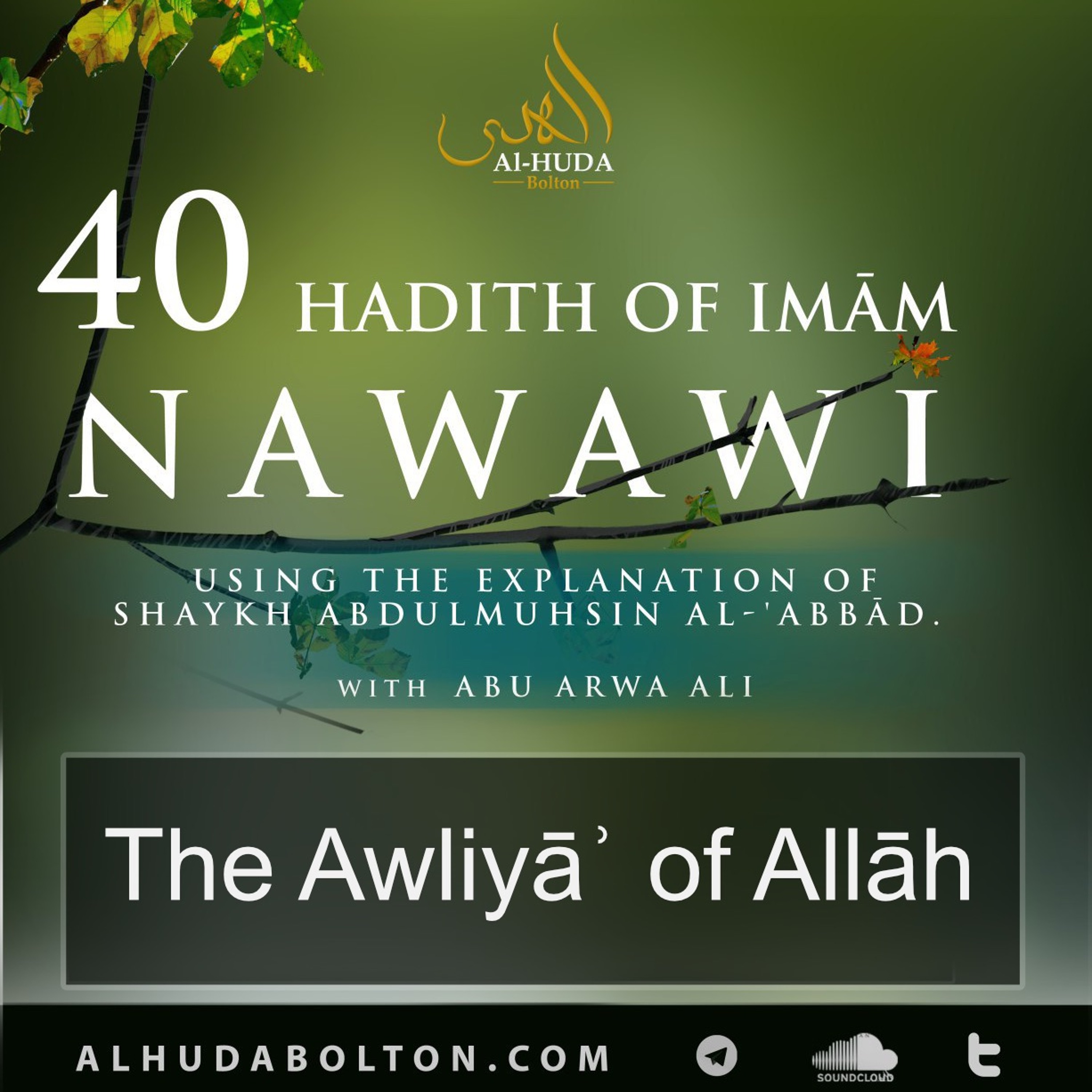 40 Hadith #59: The Awliyāʾof Allāh