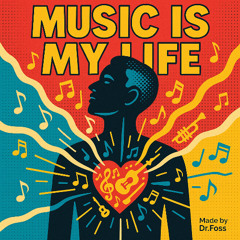 Music is life
