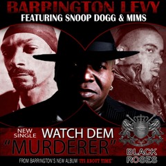 Watch Dem (Murderer) (Radio Version)