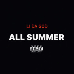 Li Da God - All Summer