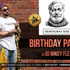 Hemingway Bar  Sliven Birthday BASH 3 hours live set of total 8:40h set ;)