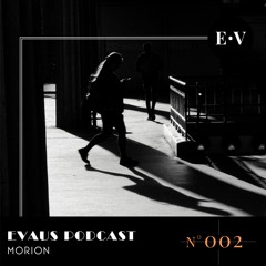 Evaus Podcast #002 (Vinyl Only) - Morion