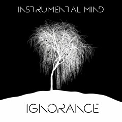 Ignorance (Instrumental)