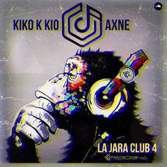 La Jara Club 4 B2B K Kio Vs Axne