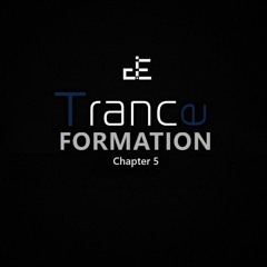 Trance-Formation [Chapter 5]