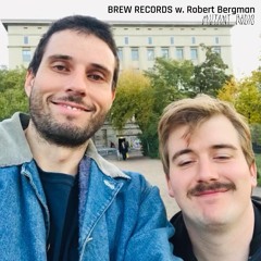BREW RECORDS w. Robert Bergman [07.02.2024]