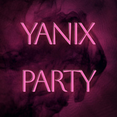 yanix party x arya x fourth dimension (mash up remix by mezyn)