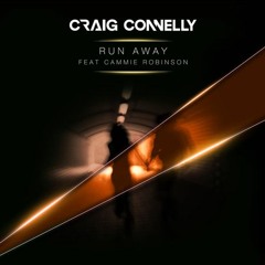 Craig Connelly Ft. Cammie Robinson - Run Away (TruMup$ x Pressure P)