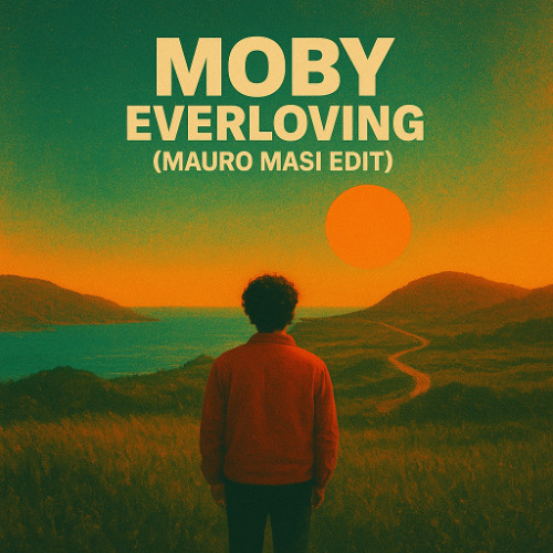 Free DL: Moby - Everloving (Mauro Masi Edit)