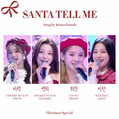 Santa Tell Me (원곡 - Ariana Grande) - Heejin, Jihan, Yeonhee, Jiwon (Cover)