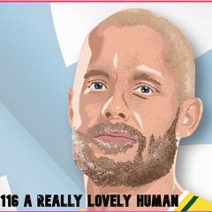 "A Really Lovely Human" ACN Pod 116