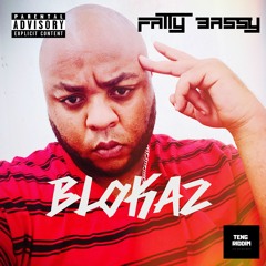 Fatty Bassy - BLOKAZ(Teng Riddim)