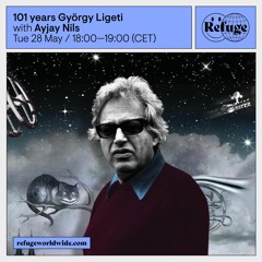 101 years György Ligeti - Ayjay Nils - 28 May 2024