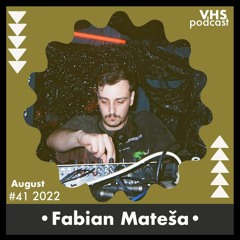 VHS Podcast #041 - Fabian Mateša