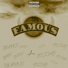 Famous -(feat. HOLIDAY!)