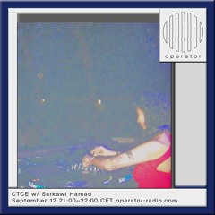 CTCE w/ Sarkawt Hamad - 12th September 2024