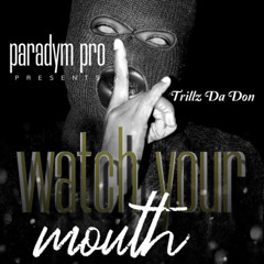 watch your mouth