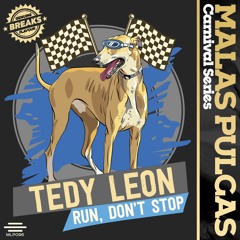 Tedy Leon - Run, Don't Stop
