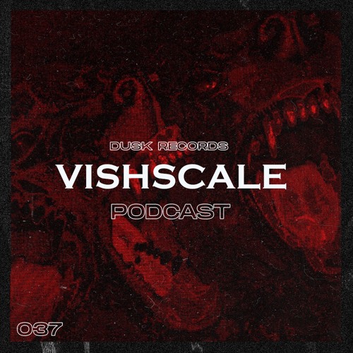 DUSKCAST 36  | Vishscale