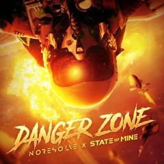 No Resolve - Danger Zone feat. State of Mine