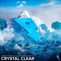 Crystal Clear (feat. Isaac Warburton)