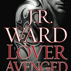 Lover Avenged BY J.R. Ward )E-reader[