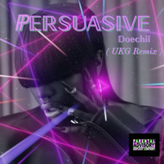 Persuasive - Doechii ( UKG Remix )
